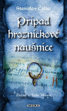 Obrázok Případ hrozničkové náušnice - Zločiny na Velké Moravě