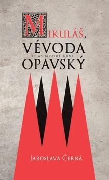 Obrázok Mikuláš, vévoda opavský - Hlas modré krve
