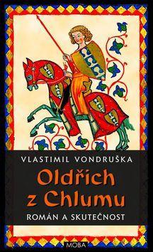 Obrázok Oldřich z Chlumu - román a skutečnost