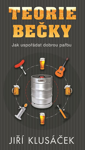 Obrázok Teorie bečky - Jak uspořádat dobrou pařb