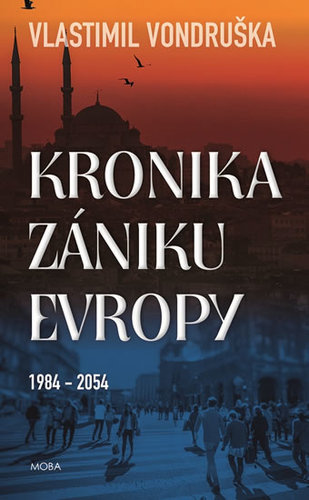 Obrázok Kronika zániku Evropy