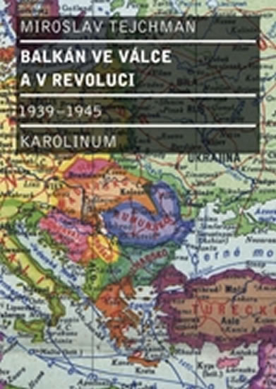 Obrázok Balkán ve válce a v revoluci 1939 - 1945