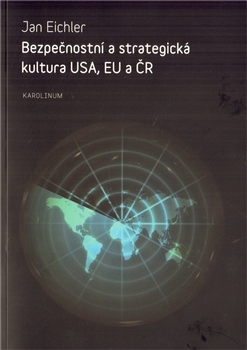 Obrázok Bezpečnostní a strategická kultura USA, EU a ČR