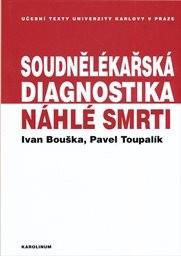 Obrázok Soudnělékařská diagnostika náhlé smrti