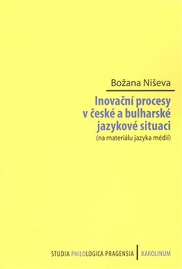 Obrázok Inovační procesy v české a bulharské jazykové situaci (na materiálu jazyka médií)