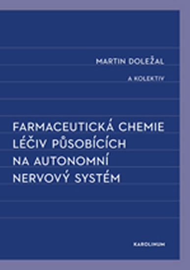 Obrázok Farmaceutická chemie léčiv působících na autonomní nervový systém