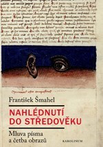 Obrázok Nahlédnutí do středověku - Mluva písma a četba obrazů