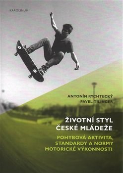 Obrázok Životní styl české mládeže - Pohybová aktivita, standardy a normy motorické výkonnosti