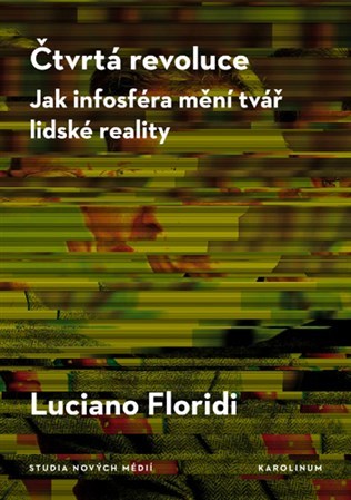 Obrázok Čtvrtá revoluce Jak infosféra mění tvář