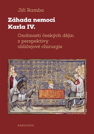 Obrázok Záhada nemoci Karla IV. - Osobnosti českých dějin z perspektivy obličejové chirurgie