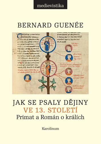 Obrázok Jak se psaly dějiny ve 13. století - Primat a Román o králích