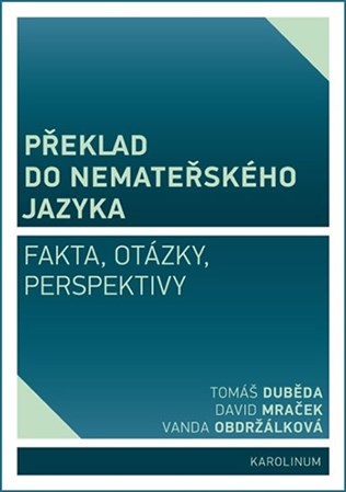 Obrázok Překlad do nemateřského jazyka - Fakta, otázky, perspektivy