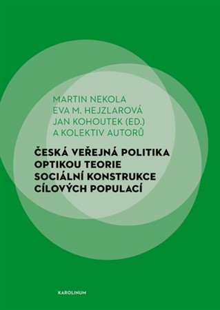 Obrázok Česká veřejná politika optikou teorie sociální konstrukce cílových populací