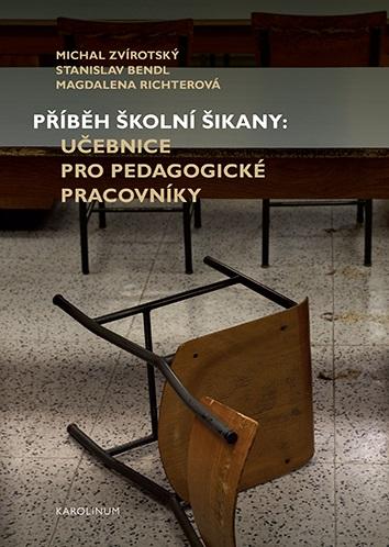 Obrázok Příběh školní šikany - Učebnice pro pedagogické pracovníky