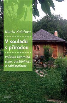 Obrázok V souladu s přírodou - Politika životního stylu, udržitelnost a soběstačnost