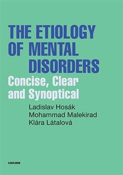 Obrázok Etiology of Mental Disorders - Concise, Clear and Synoptical