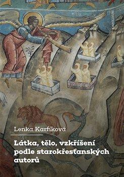 Obrázok Látka, tělo, vzkříšení podle starokřesťanských autorů