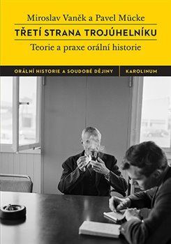 Obrázok Třetí strana trojúhelníku - Teorie a praxe orální historie