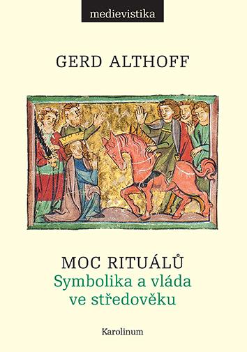 Obrázok Moc rituálů Symbolika a vláda ve středověku