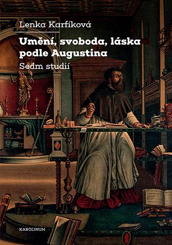 Obrázok Umění, svoboda, láska podle Augustina Sedm studií