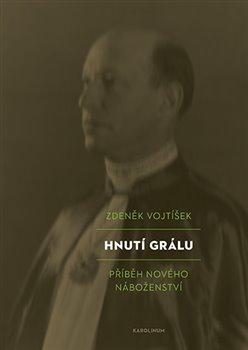 Obrázok Hnutí Grálu - Příběh nového náboženství