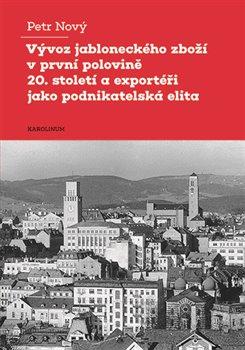 Obrázok Vývoz jabloneckého zboží v první polovině 20. století a exportéři jako podnikatelská elita