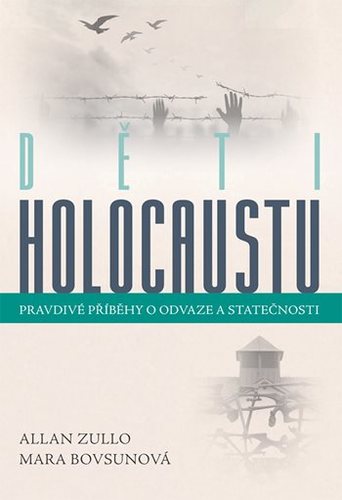 Obrázok Děti holocaustu - Pravdivé příběhy o odv