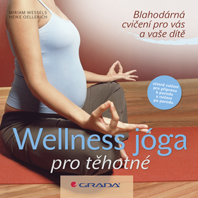 Obrázok Wellness - jóga pro těhotné - Blahodárná cvičení pro vás a vaše dítě