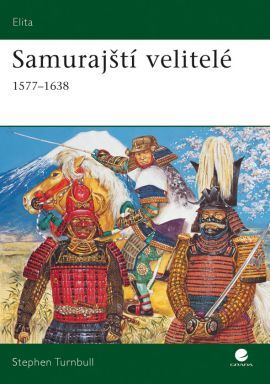 Obrázok Samurajští velitelé 1577-1638