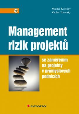 Obrázok Management rizik projektů se zaměřením na projekty v průmyslových podnicích