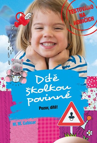 Obrázok Dítě školkou povinné - Pozor, dítě!