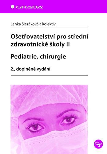 Obrázok Ošetřovatelství pro střední zdravotnické školy II - Pediatrie, chirurgie