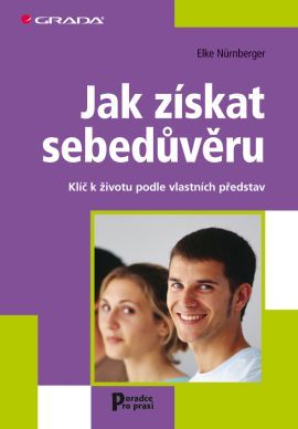 Obrázok Jak získat sebedůvěru -  Klíč k životu podle vlastních představ