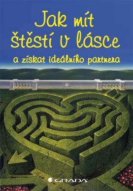 Obrázok Jak mít štěstí v lásce a získat ideálního partnera