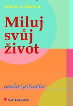 Obrázok Miluj svůj život - osobní příručka