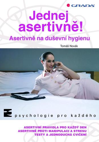 Obrázok Jednej asertivně! - Asertivně na duševní hygienu