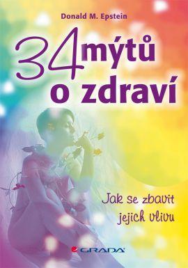 Obrázok 34 mýtů o zdraví - Jak se zbavit jejich vlivu