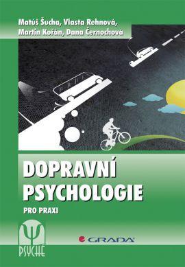 Obrázok Dopravní psychologie pro praxi - Výběr, výcvik a rehabilitace řidičů