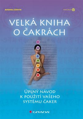 Obrázok Velká kniha o čakrách - úplný návod k použití vašeho systému čaker