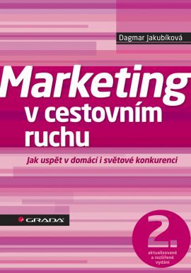 Obrázok Marketing v cestovním ruchu - Jak uspět v domácí i světové konkurenci - 2. vydání