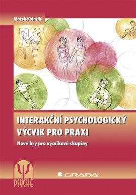 Obrázok Interakční psychologický výcvik pro praxi - Nové hry pro výcvikové skupiny