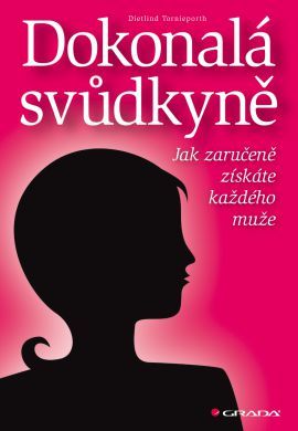 Obrázok Dokonalá svůdkyně - Jak zaručeně získáte každého muže