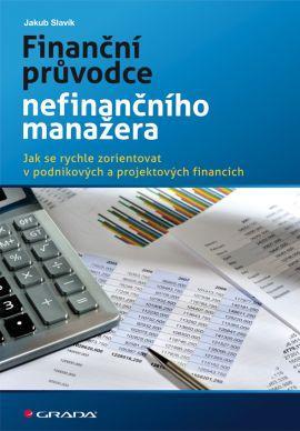 Obrázok Finanční průvodce nefinančního manažera - Jak se rychle zorientovat v podnikových a projektových financích