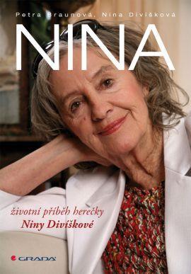 Obrázok Nina - životní příběh herečky Niny Divíškové