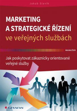 Obrázok Marketing a strategické řízení ve veřejných službách