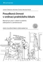 Obrázok Posudková činnost v ordinaci praktického lékaře - Manuál pro praxi v oblasti sociálního zabezpečení a zaměstnanosti