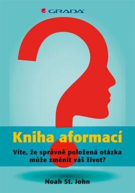 Obrázok Kniha aformací - Víte, že zeptat se správnou otázkou, může změnit váš život?