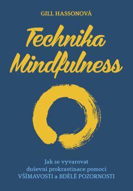 Obrázok Technika Mindfulness - Jak se vyvarovat duševní prokrastinace pomocí všímavosti a bdělé pozornosti