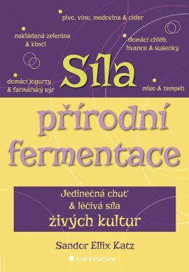 Obrázok Síla přírodní fermentace - Jedinečná chuť a léčivá síla živých kultur