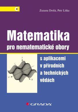 Obrázok Matematika pro nematematické obory s aplikacemi v přírodních a technických vědách